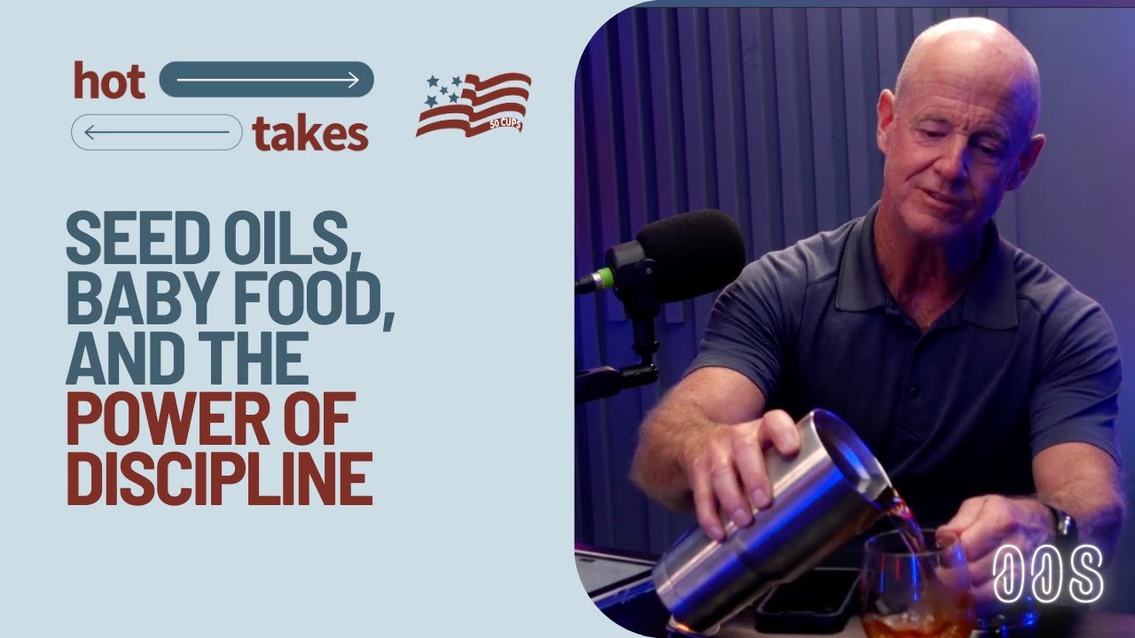 Seed Oils, Baby Food, and the Power of Discipline