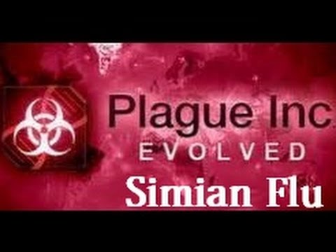 Plague Inc. Evolved - Simian Flu Walkthrough (Normal) - YouTube