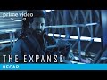 The Expanse Series Cas Anvar Seasons 1&2 Recap | Prime Video