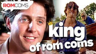 Celebrity Hugh Grant: King Of Rom Coms | RomComs Wealth