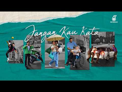 PETRONAS Hari Kebangsaan & Hari Malaysia 2026: Jangan Kau Kata | Do Not Say