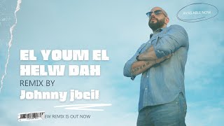 Ahmed Saad - El Youm El Helw Dah (Johnny Jbeil Remix) | احمد سعد اليوم الحلو ده ريمكس