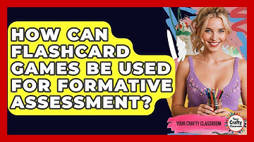 How Can Flashcard Games Be Used For Formative Assessment? - Your Crafty Classroom