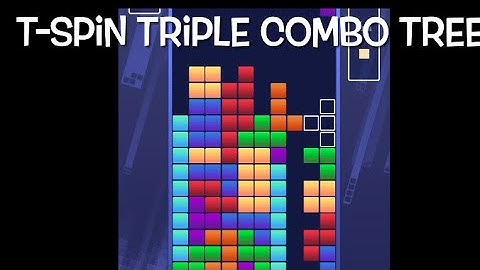 How to T-spin triple combo tree