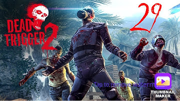 Dead Trigger 2 | Gameplay Walkthrough | Part 29