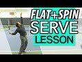 FLAT + SPIN Serve Technique: First and Second Serve Tennis Lesson