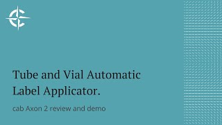 cab Axon 2 Semi Automated Printer Applicator Introduction