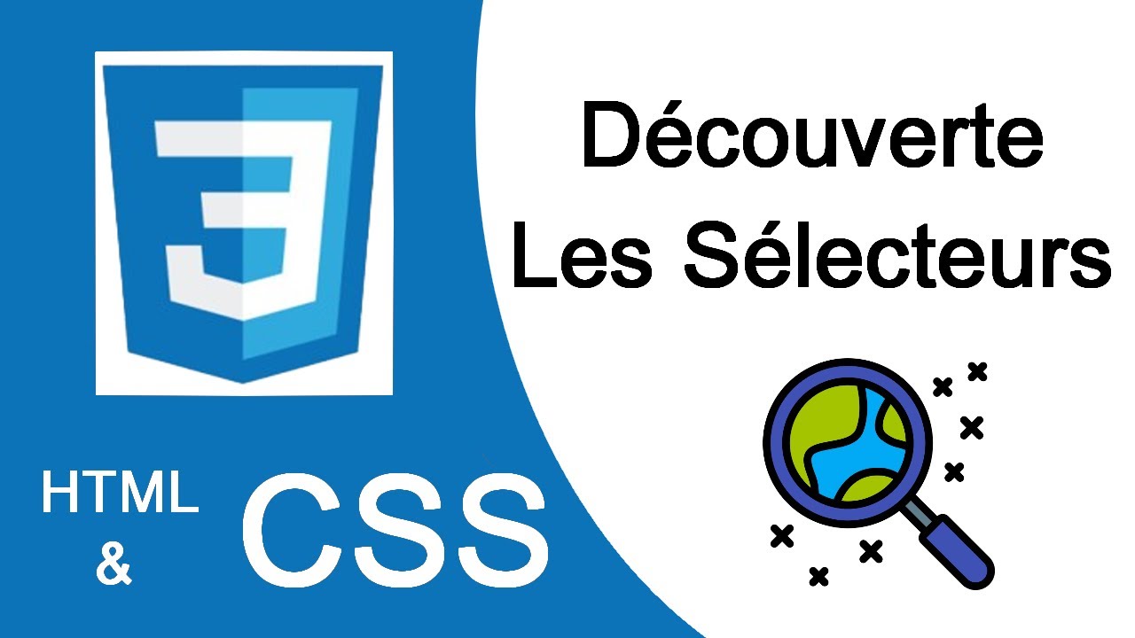 Les bases du CSS - 1 : Découverte et Sélecteurs - YouTube