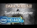 Dark Souls II on Surface Pro Gamer (intel hd 4400) Gameplay on Microsoft...