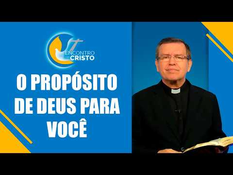 Encontro com Cristo Program: God's Purpose for You