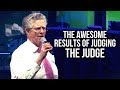 "The Awesome Results of Judging the Judge" - Rev. Jeff Arnold