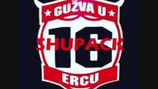 Video thumbnail of "Guzva u 16ercu - Shupack"