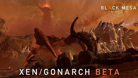 Black Mesa Xen / Gonarch Beta [1080p 60fps]