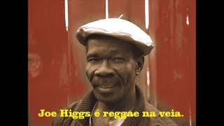 DIVULGANDO: Joe Higgs - Mother Radio  /  MARCOS ROOTS  - AL