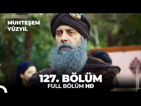 Muhteşem Yüzyıl 127. Bölüm  (HD)