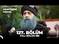 Muhteşem Yüzyıl 127. Bölüm  (HD)