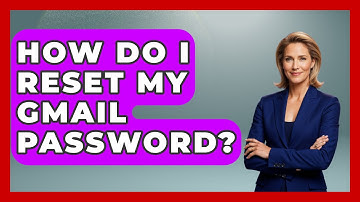 How Do I Reset My Gmail Password? - TheEmailToolbox.com
