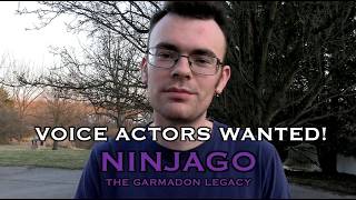 VOICE ACTORS WANTED! Ninjago: The Garmadon Legacy