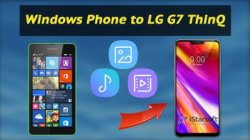 How to Transfer Data from Windows Phone to LG G7 ThinQ