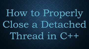 How to Properly Close a Detached Thread in C++