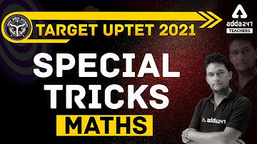 TARGET UPTET 2021 | SPECIAL TRICKS | Maths | सफलता निश्चित  | Teachers Adda