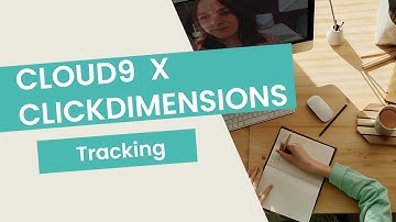Cloud9 Insight X ClickDimensions - Tracking and personalization capabilities