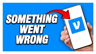 How To Fix Venmo App Something Went Wrong Error | Working 2024