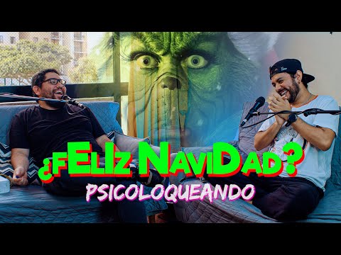 Psicoloqueando | ¿Feliz Navidad? Ft @GuilleNeyra