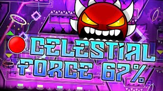 🔴 CELESTIAL FORCE 67% [EXTREME DEMON] #1 | Geom3zon