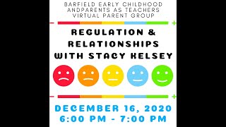 Relationships and Regulation Virtual Parent Group