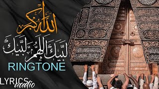 LABAIK ALLAH HUMA LABAIK | Ringtone | LYRICS audio