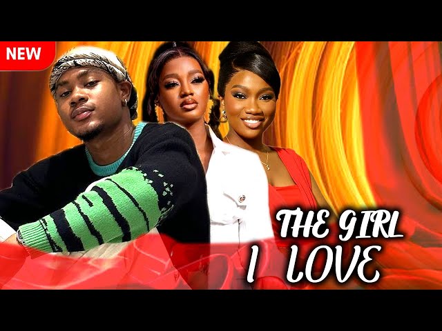 THE GIRL I LOVE - WATCH CLINTON JOSHUA/LUCHY DONALDS/CHINENYE NNEBE ON THS EXCLUSIVE MOVIE - 2024NIG class=