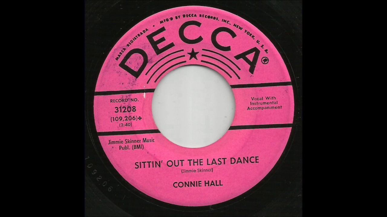 Connie Hall - Sittin' Out The Last Dance