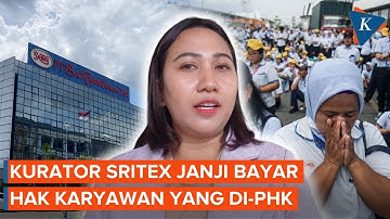 Kurator PT Sritex Janji Bayar Hak dan Pesangon Karyawan yang di-PHK