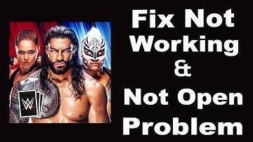 How To Fix WWE Super Card App Not Working | WWE Super Card Not Open Problem | PSA 24