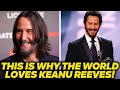 This is why the world loves Keanu Reeves
