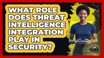 What Role Does Threat Intelligence Integration Play In Security?
