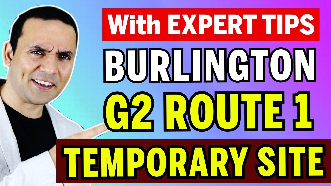 Burlington G2 Test Route 1 Temporary Site Short Route Easy To Pass Great Tips Inside