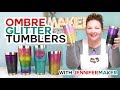 Ombre Glitter Tumbler Tutorial (Rainbows, Too!)