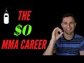 How to be a MMA fighter with 0$ (NO MONEY)!!!