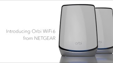 Introducing Orbi WiFi 6 by NETGEAR