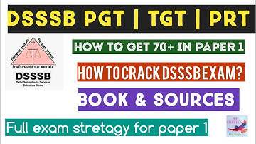 DSSSB GENERAL PAPER || PGT/TGT/PRT ||How to get 70+ in Paper-1 || SYLLABUS|| BOOKS || NS CLASSES