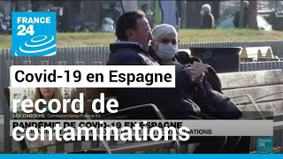 Covid-19 en Espagne : nombre record de contaminations • FRANCE 24