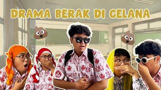 DRAMA BERAK DI CELANA WAKTU SD