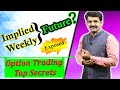 Implied Future - How to find out Weekly Future? Learn Option Trading through Implied Future