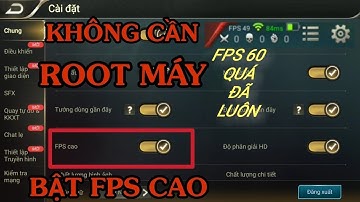 Hướng Dẫn Cách Bật FPS Cao Trong Liên Quân Mobile | Game Thủ Nào Cũng Phải Nên Biết