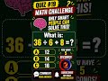 🧠 Only 1%CanSolveThis Math Challenge! |Quiz #19 #shorts #mathematicschallenge #shortsfeed#shortsquiz