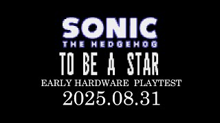Sonic Stardom Hardware Playtest Video (August 31, 2025)