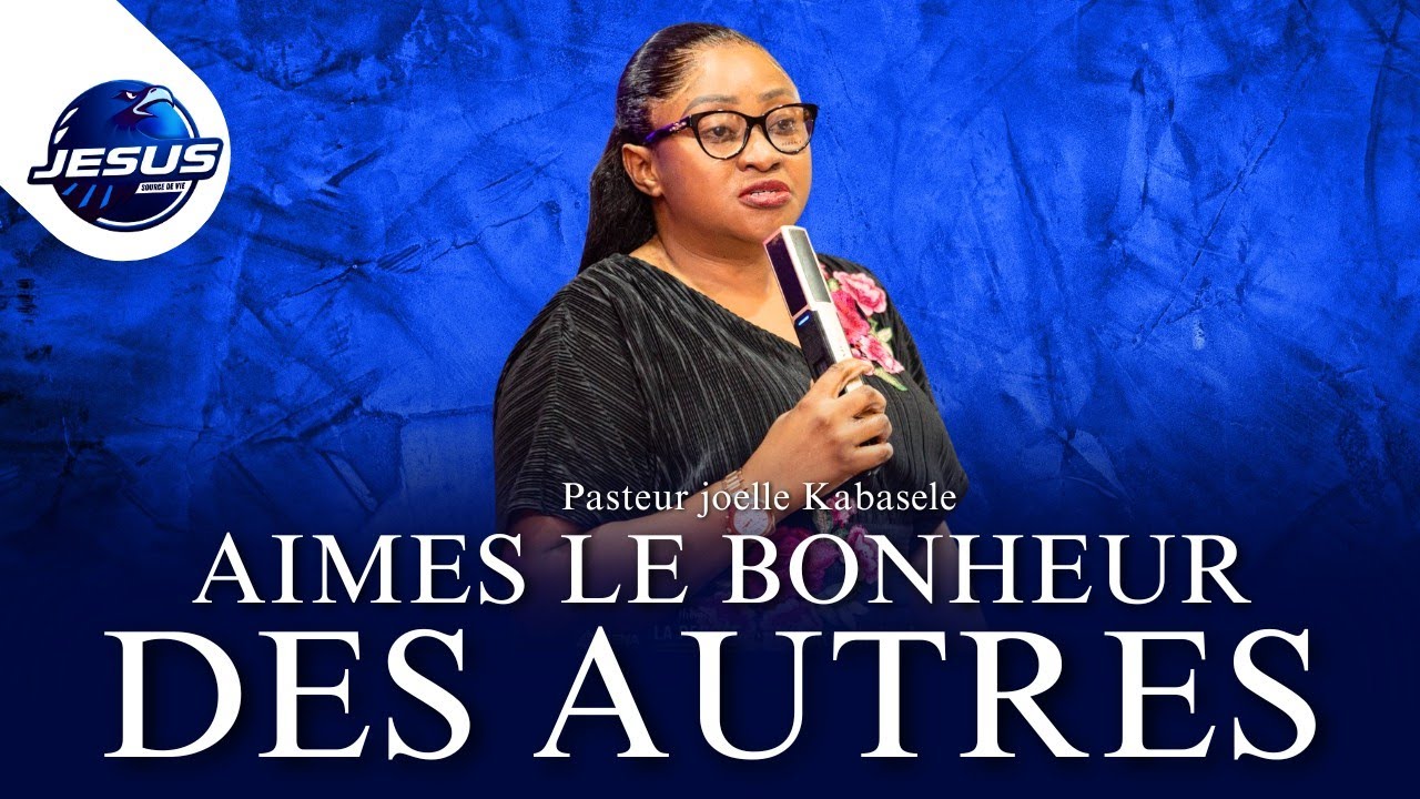 Pasteur joelle Kabasele : Aimes le bonheur des autres 