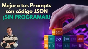Domina el Prompting como un Pro con código JSON ¡Sin saber programar!